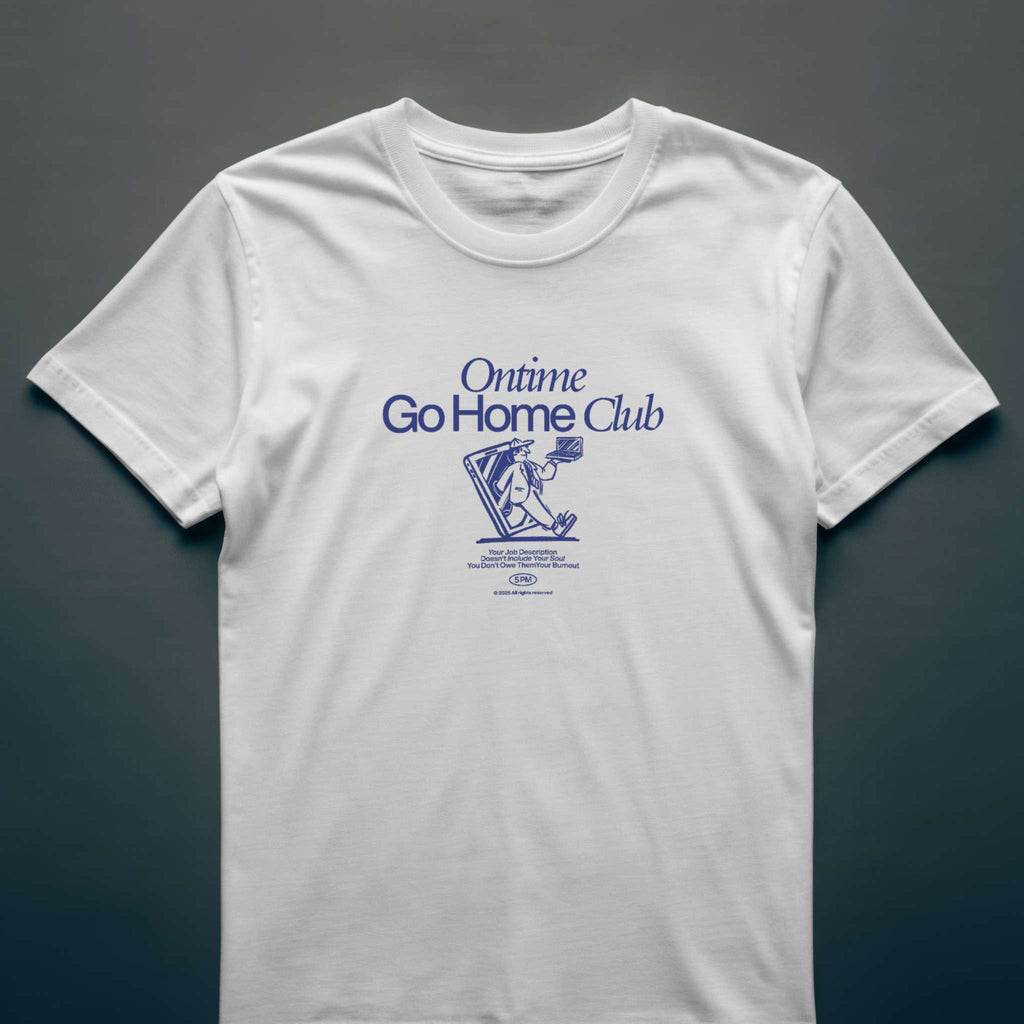 Unisex Ontime Go Home Club – Organic Cotton Workplace Wellness T‑Shirt