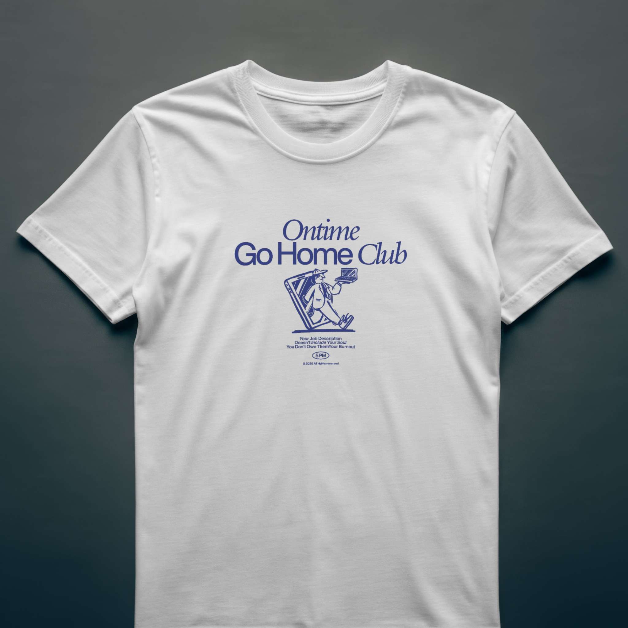 Unisex Ontime Go Home Club – Organic Cotton Workplace Wellness T‑Shirt