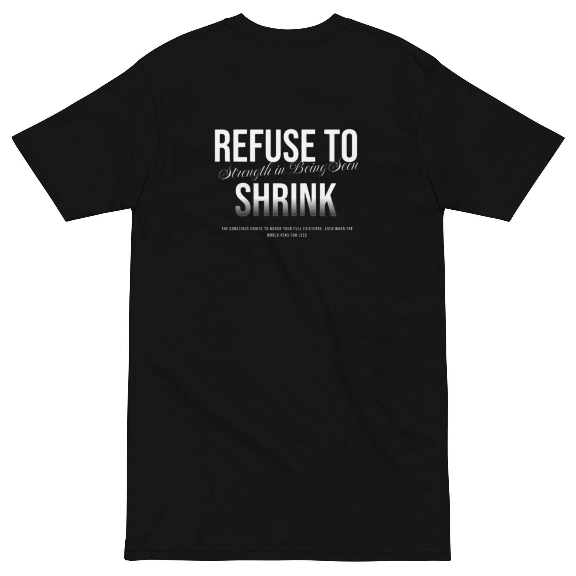 Refuse To Shrink Tshirt