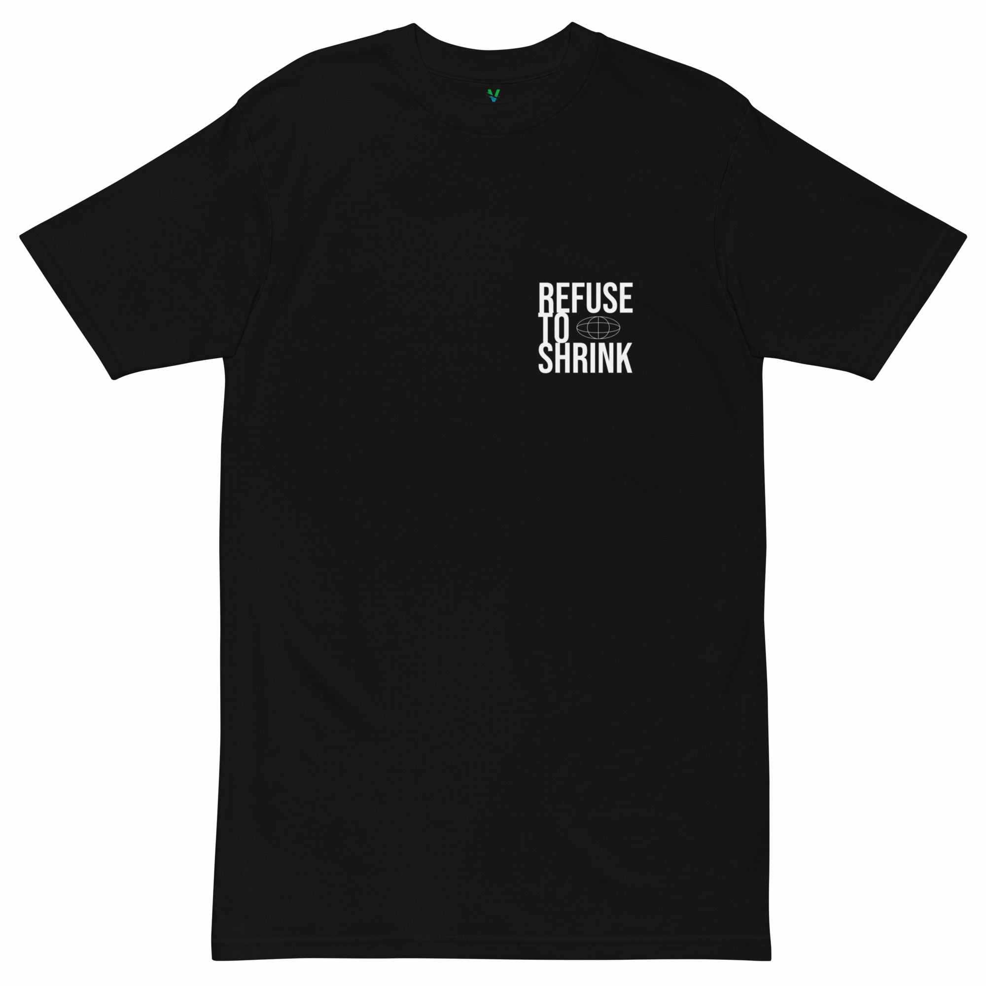 Refuse To Shrink T-shirt